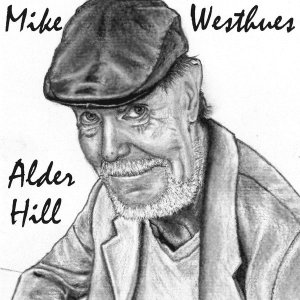 Mike Westhues - Alder Hill